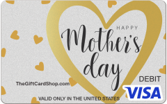Visa® Love You Mom Gift Card featuring a silver background with small gold hearts and the text "Happy Mother's Day" encircled by a large gold heart.