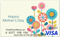 Visa® Mother's Day Bloom Gift Card featuring a light yellow background with bright colored cartoon flowers on the right of the card and the text "Happy Mother's Day" written on the left of the card.